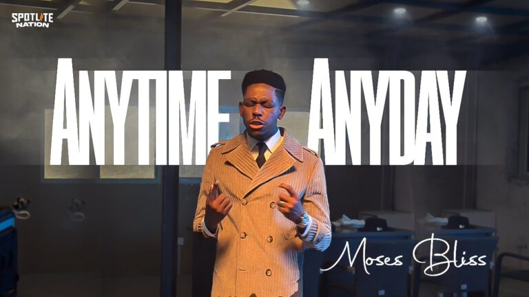 Moses Bliss – Anytime Anyday