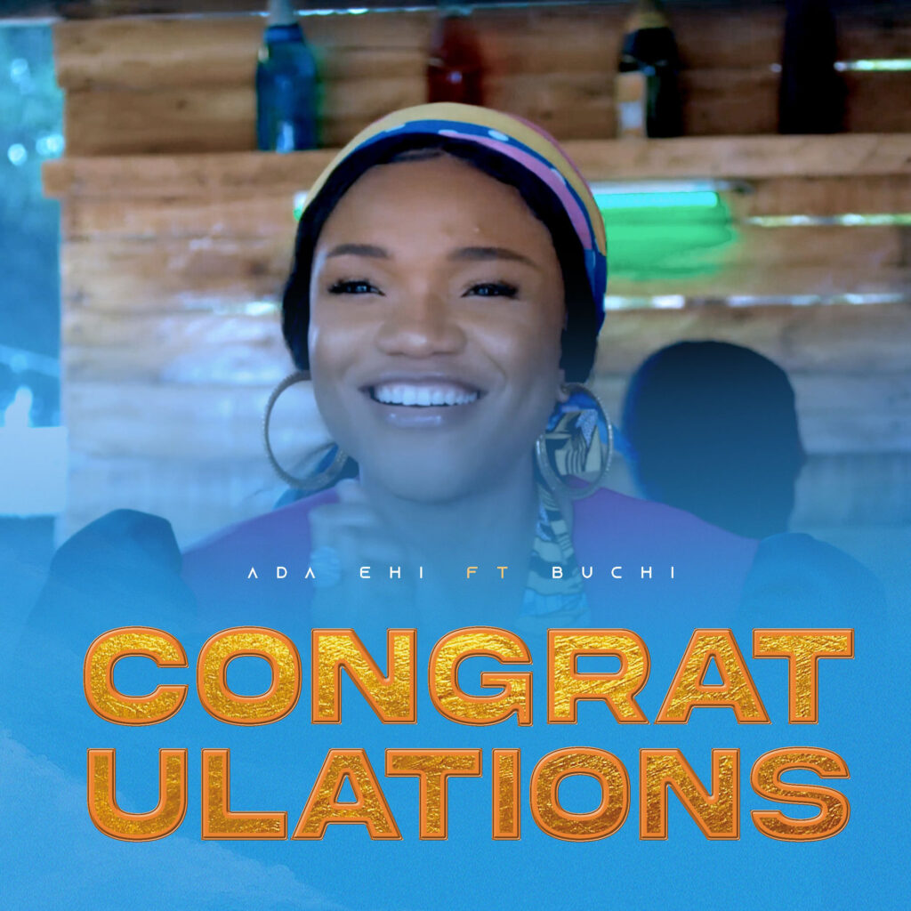 Congratulations - Ada Ehi ft Buchi