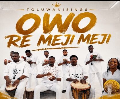 Owo Re Meji Meji Yoruba gospel song by Toluwanisings