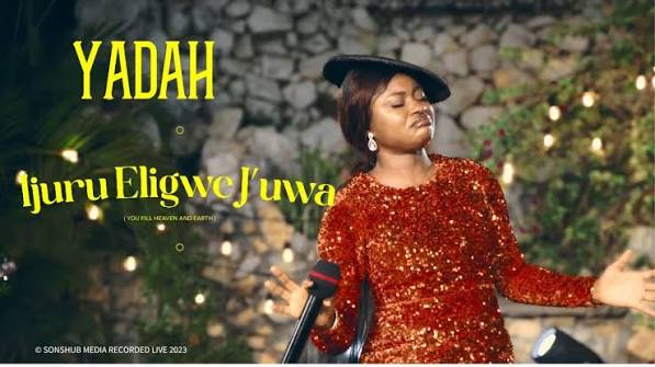 Ijuru Eligwe J’uwa by Yadah